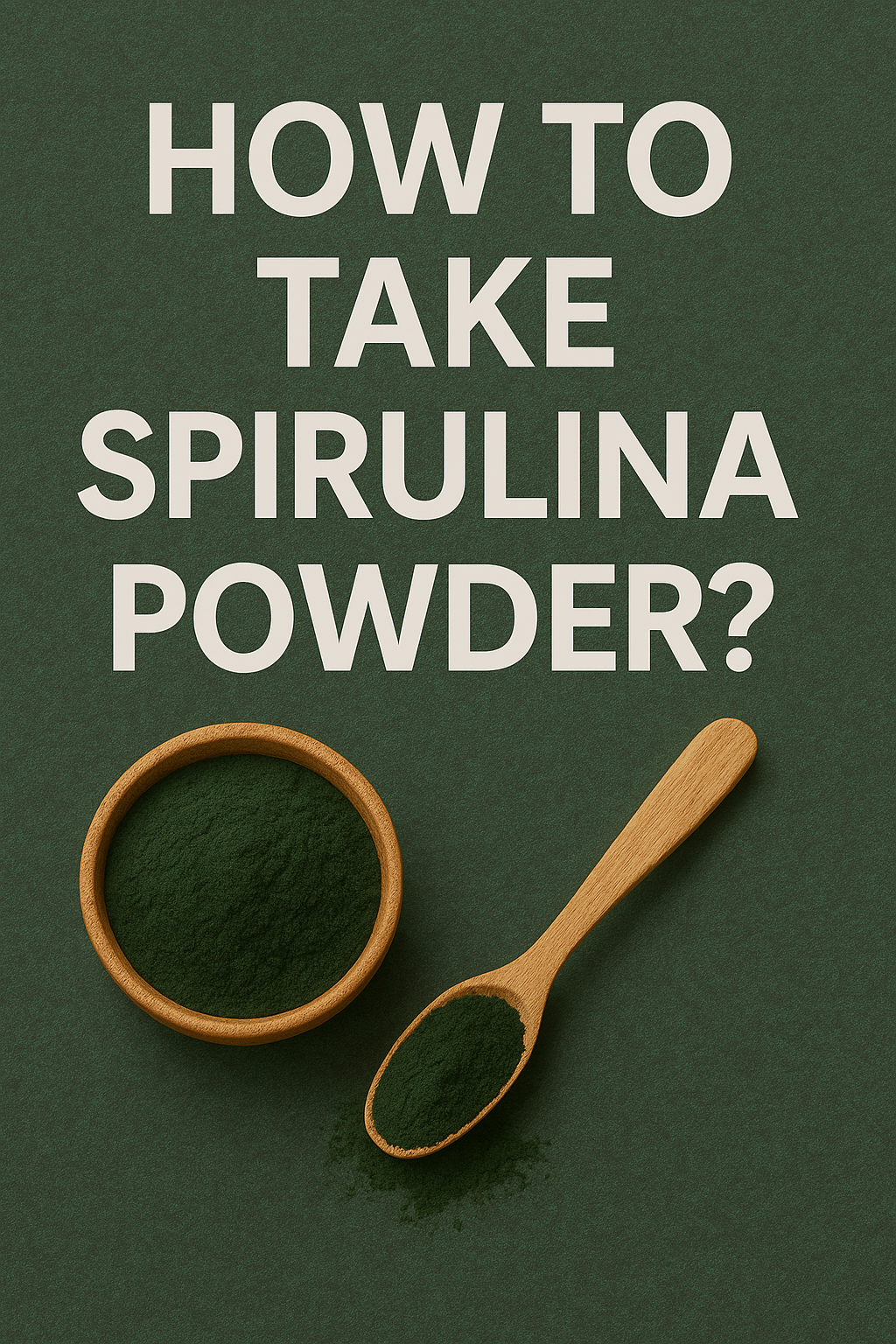 How to take Spirulina Powder